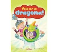 Vull Ser La Dragona
