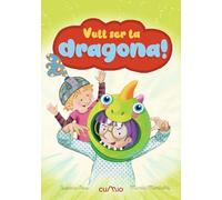 VULL SER LA DRAGONA! (LEMOS)
