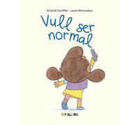 VULL SER NORMAL | MichaÓl Escoffier