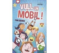 Vull un mòbil!: 36 (Albades Infantil - Sèrie Verda)