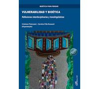 Vulnerabilidad y Bioética: Reflexiones interdisciplinarias y translingüísticas