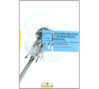 Vulnerabilidad y enfermedad mental: La imprescindible subjetividad en psicopatología: 1 (Biblioteca Comillas, Psicología)
