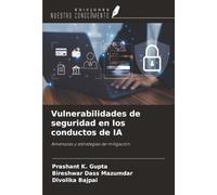 Vulnerabilidades de seguridad en los conductos de IA: Amenazas y estrategias de mitigación