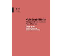 Vulnérabilité(s): Réapprendre le commun face à la crise (Science Histoire Philosophie)