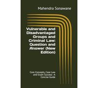 Vulnerable and Disadvantaged Groups and Criminal Law: Question and Answer (New Edition): Core Concepts, Case Law and Exam Success - A Concise Guide