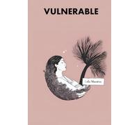 Vulnerable (Poesía original)