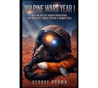 Vulpine Wars Year 1: In a galaxy of hidden predators, the greatest threat wears a human face.
