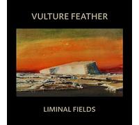 Vulture Feather - Liminal Fields - Vinyle Couleur Os [Vinilo]