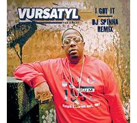 Vursatyl – I Got It (DJ Spinna Remix) / Bring It To A Halt (Jake One Remix) – Vinilo 7''