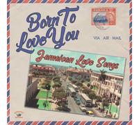 Compilation - Born To Love - Jamaican Love Songs [Vinilo]