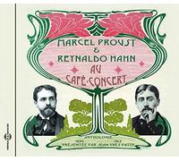 Vv.Aa - Marcel Proust & Reynaldo Hahn Au Café - Concert