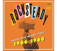 VV.AA. - ROCKSTEADY, TAKING OVER ORANGE STREET 1966-1968