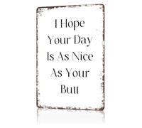 VWWJCCRO Metal Sign Hope Your Day Is As Nice Antique Tin Art For Wedding Bridal Shower Teacher Coworker Present 8 X 12 inch