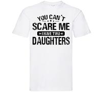 VXCEVF You Can't Scare Me I Have Two Daughters t Shirt Women(Medium)