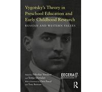 Vygotsky’s Theory in Early Childhood Education and Research: Russian and Western Values (EECERA Collection of Research in Early Childhood Education)