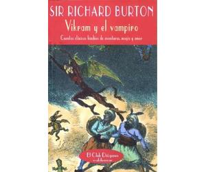 Vykram y el vampiro: Cuentos clásicos hindúes de aventuras, magia y amor (El Club Diógenes)