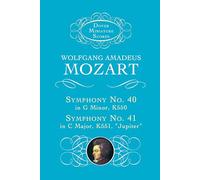 W.a. mozart: symphony no. 40 in g minor k550 and symphony no. 41 in c major k551, 'jupiter' (Dover Miniature Scores)