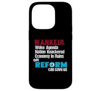 W.A.N.K.E.I.R Woke Agenda Nation Knackered Economy In Ruins Carcasa para iPhone 14 Pro