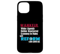 W.A.N.K.E.I.R Woke Agenda Nation Knackered Economy In Ruins Carcasa para iPhone 15 Plus