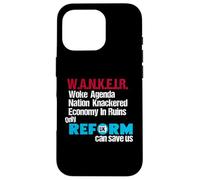 W.A.N.K.E.I.R Woke Agenda Nation Knackered Economy In Ruins Carcasa para iPhone 16 Pro
