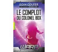W.a.r.p. (tome 2) - Le Complot Du Colonel Box (ebook)