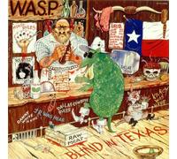 W.A.S.P. - Blind In Texas