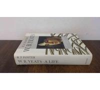 W. B. Yeats, A Life Vol.1: The Apprentice Mage 1865-1914: v. 1