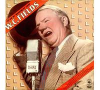 W.C. Fields - The Best Of W.C. Fields