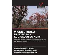 W CIENIU DRZEW DZIEDZICTWA KULTUROWEGO KUBY: Gaje, które przekroczy¿y wyobra¿ni¿ Kuba¿czyków i sta¿y si¿ cz¿¿ci¿ ich kultury