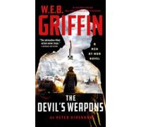 W. E. B. Griffin The Devils Weapons (ebook)
