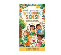 "W i 5 sensi" Volume Secondo (Olfatto e Gusto): "Il grande duello tra Olfatto e Gusto: storia illustrata da leggere e colorare" (ColOrs Publications)