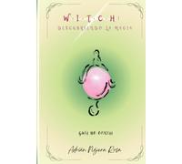 W.I.T.C.H: Descubriendo la magia: (Guía no oficial)