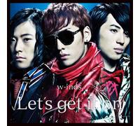 W-Inds - Be As One/Let's Get It on