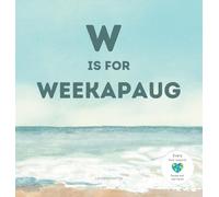W is for Weekapaug