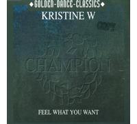 W.,Kristine - Feel What You Want