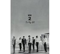 W.O.W - W.O.W [ TO MY EX ] 2nd Single Album. 1ea CD+1ea Photo Book SEALED