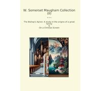 W. Somerset Maugham Collection (II): Bishop Apron Study Origins Great Family Chinese Screen (Top Classics)