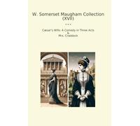 W. Somerset Maugham Collection (XVII): Wife Comedy Three Acts Craddock (Top Classics)