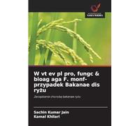 W vt ev pl pro, fungc & bioag aga F. monf- przypadek Bakanae dis ry¿u: Zarz¿dzanie chorob¿ bakanae ry¿u