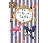W.W The Magpie’s Last Heist: Children’s Story Book for ages 5-10 (The Magical Journeys through the Whispering Wilds)