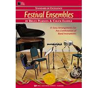 W27XE - Festival Ensembles - Eb Alto Saxophone/Eb Baritone Saxophone by Bruce Pearson and Chuck Elledge (2003-01-01)