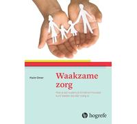 Waakzame zorg: hoe ouders een goed anker voor hun kind kunnen zijn