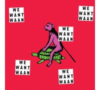 Waan We Want Waan (Vinyl) 12" Album