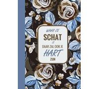 Waar Je Schat Is, Daar Zal Ook Je Hart Zijn: Gelinieerd Bijbels Dagboek voor Chistelijke Vrouwen om Zelf in te Schrijven, met Inspirerende Schrijfsuggesties, Bijbelteksten, Afbeeldingen & Slogans