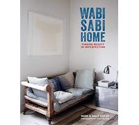 Wabi Sabi Home: Finding beauty in imperfection