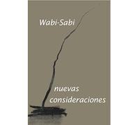 Wabi-Sabi. Nuevas consideraciones (VARIOS)