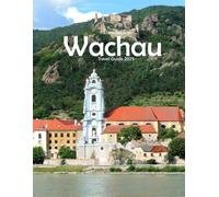 Wachau, Austria: Stunning images that showcase the beauty of an incredible country, highlighting its unique architecture, castles, and more, perfect for all travel enthusiasts.
