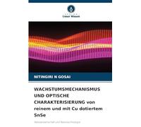 WACHSTUMSMECHANISMUS UND OPTISCHE CHARAKTERISIERUNG von reinem und mit Cu dotiertem SnSe: Nanowissenschaft und Nanotechnologie