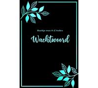 Wachtwoordboekje met A-Z-index: Handig en Overzichtelijk - Ideaal voor het veilig bewaren van al je wachtwoorden