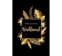 Wachtwoordenboek met A-Z-index: Handig en Overzichtelijk - Ideaal voor het veilig bewaren van al je wachtwoorden.